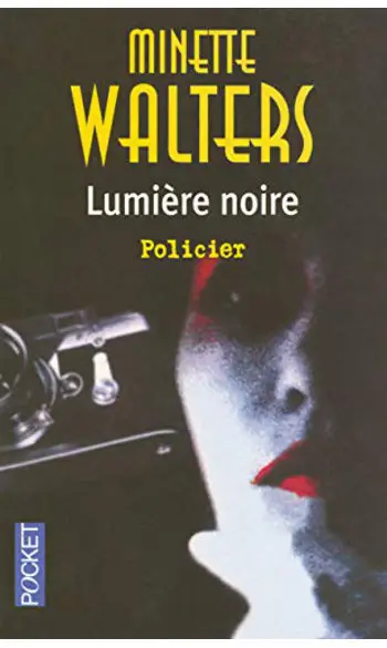 Lumière noire ( Minette WALTERS )