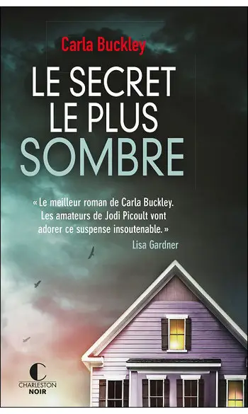 Le secret le plus sombre ( Carla Buckley