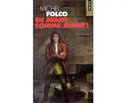 En avant comme avant ! ( Michel Folco )