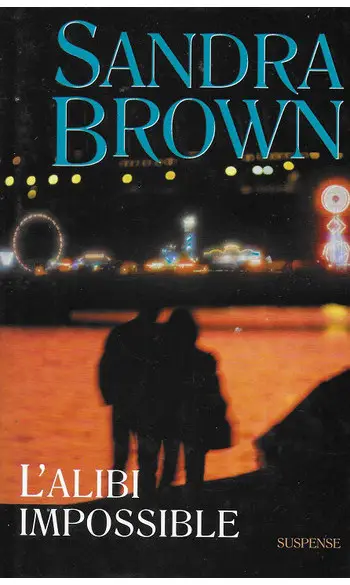 L'alibi impossible ( Sandra Brown )