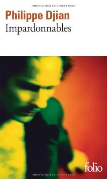 Impardonnables ( Philippe Djian )