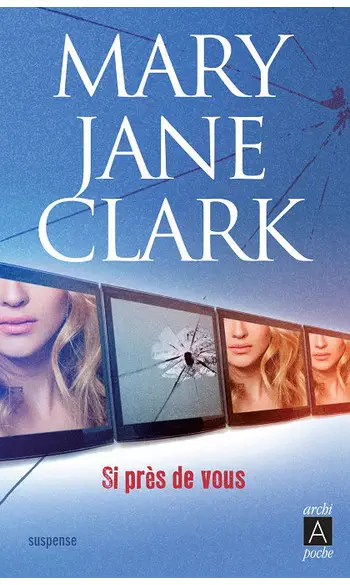 Si près de vous ( Mary Jane Clark )