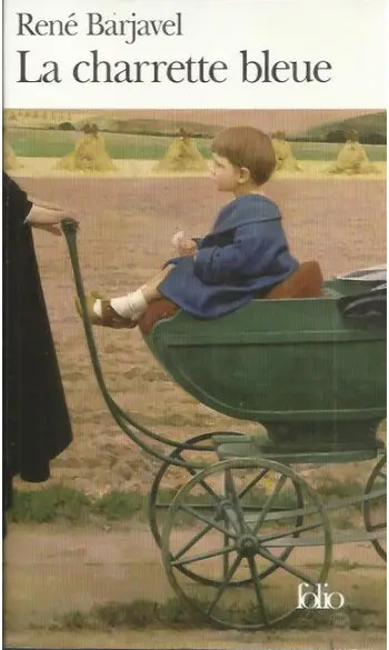 La Charrette bleue ( René Barjavel )