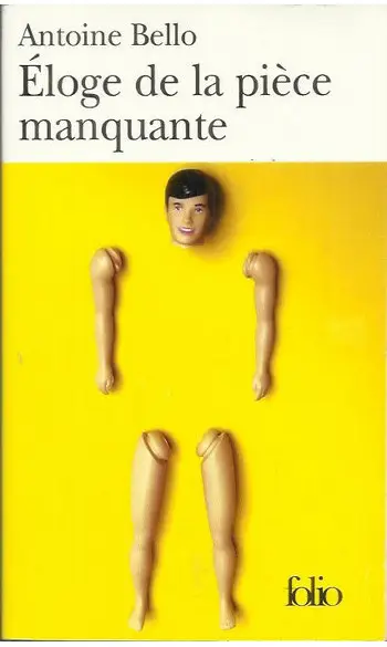 Éloge de la pièce manquante ( Antoine Be