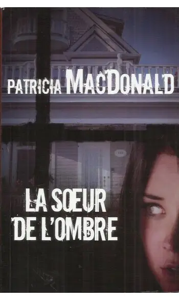 La Soeur de l'ombre ( Patricia MacDonald