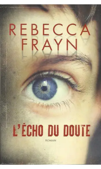 L'Echo du doute ( Rebecca FRAYN )