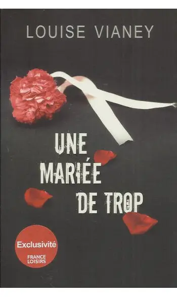 Une mariée de trop ( Louise Vianey )