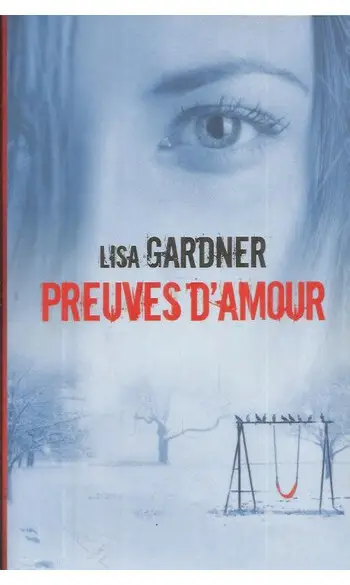 Preuves d'amour ( Lisa Gardner )