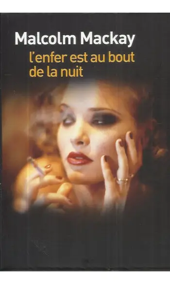 L'enfer est au bout de la nuit ( Malcolm