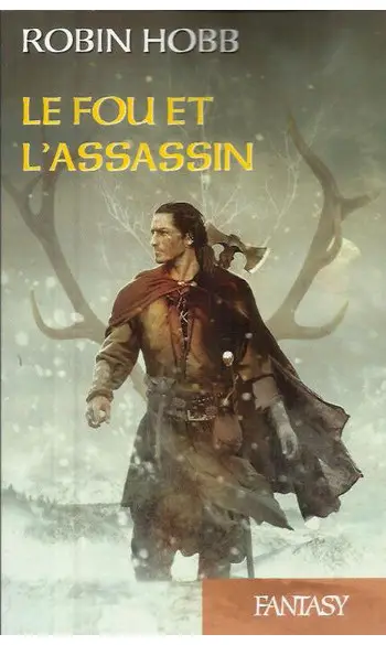 Le Fou et l'Assassin ( Robin Hobb )