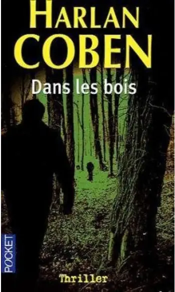 Dans les bois ( Harlan Coben )