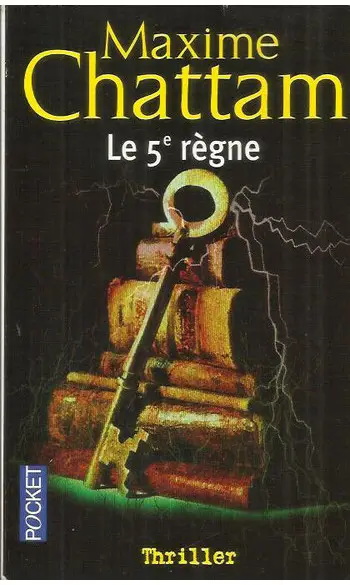 Le 5e règne ( Maxime Chattam )