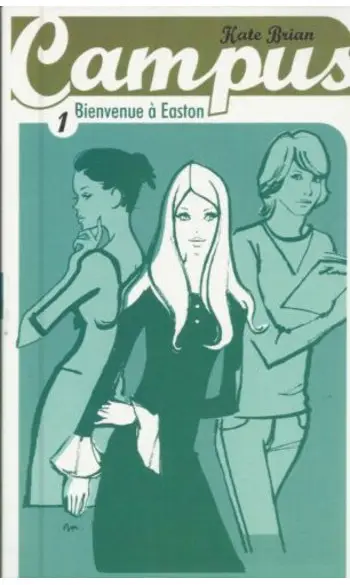 Campus tome 1 Bienvenue à Easton
