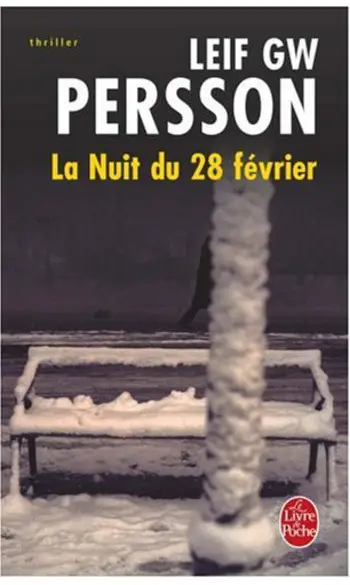 La Nuit du 28 février ( Leif GW Persson