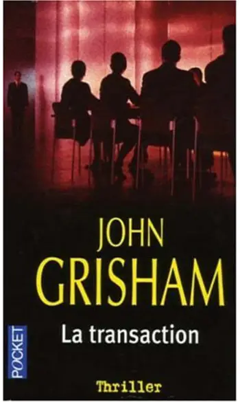 La transaction ( John Grisham )