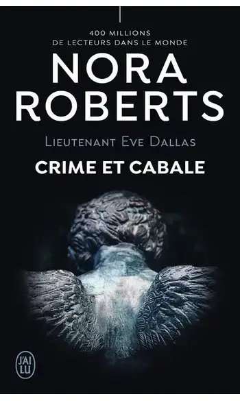 Crime et cabale ( Nora Roberts )