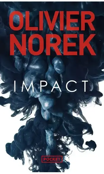 Impact ( Olivier Norek )