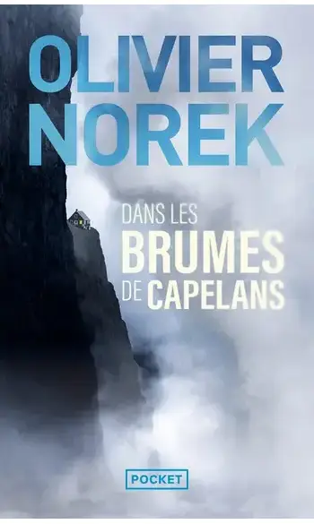 Dans les brumes de Capelans ( Norek )