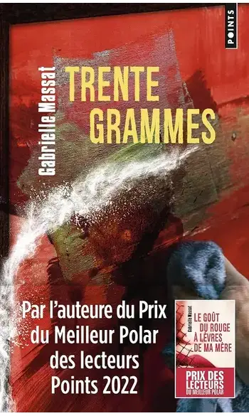Trente grammes ( Gabrielle Massat )