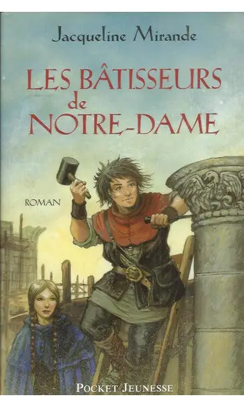 Les Bâtisseurs de Notre-Dame ( Jacquelin