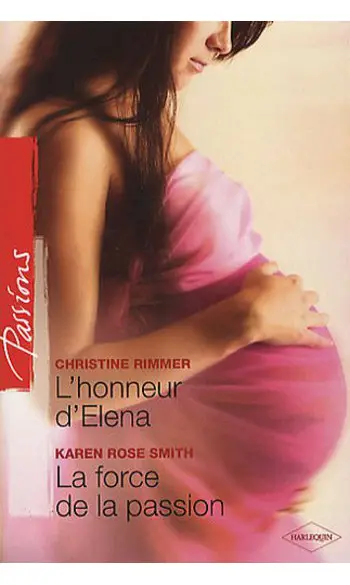 L'honneur d'Elena + La force de la passi