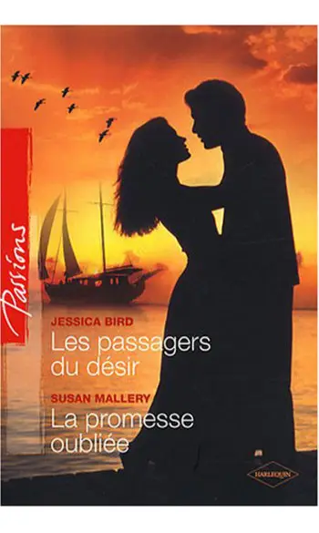 Les passagers du désir + La promesse oub