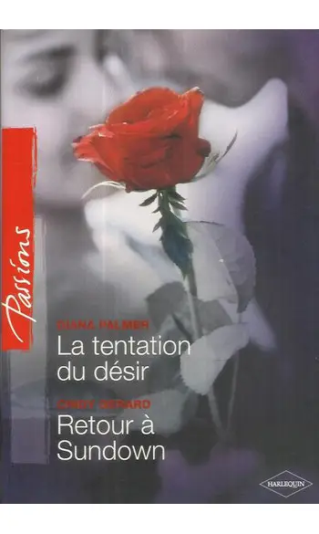 La tentation du désir + Retour à Sundown