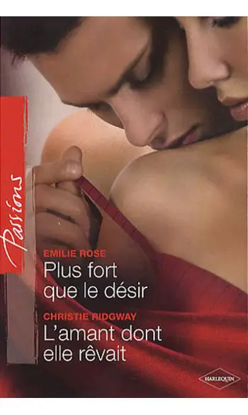 Plus fort que le désir + L'amant dont el