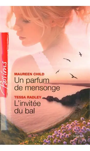 Un parfum de mensonge + L'invitée du bal