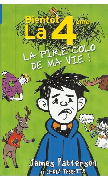 Bientôt la 4ème - La pire colo de ma vie