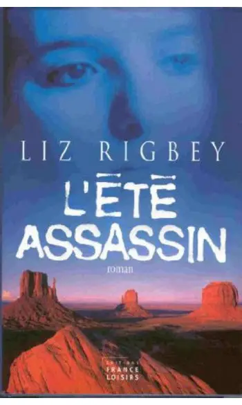 L'été assassin ( Liz Rigbey )