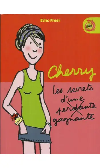 Les secrets d'une perdante gagnante