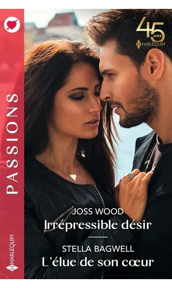 Irrépressible désir - L'élue de son coeu