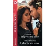 Irrépressible désir - L'élue de son coeu