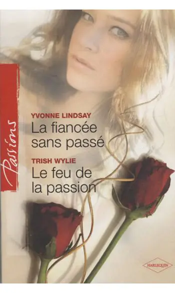 La fiancée sans passé + Le feu de la pas