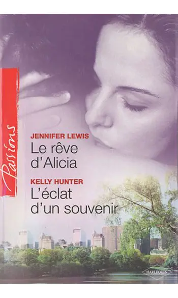 Le rêve d'Alicia + L'éclat d'un souvenir