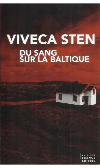 Du Sang Sur la Baltique ( Viveca Sten )