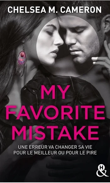 My Favorite Mistake ( Chelsea M. Cameron