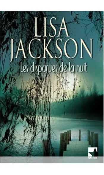Les disparues de la nuit ( Lisa Jackson