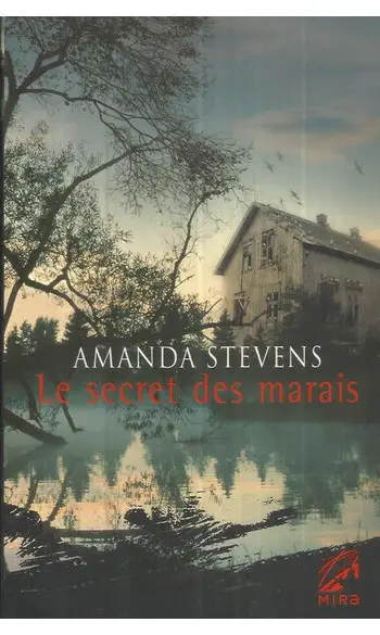 Le secret des marais ( Amanda Stevens )