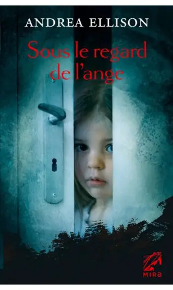 Sous le regard de l'ange ( Andrea Elliso