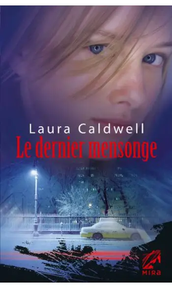 Le dernier mensonge ( Laura Caldwell )