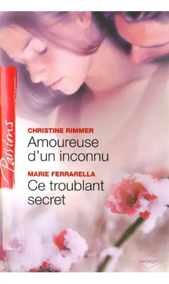Amoureuse d'un inconnu + Ce troublant se
