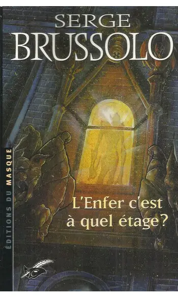 L'Enfer c'est à quel étage ? ( Brussolo