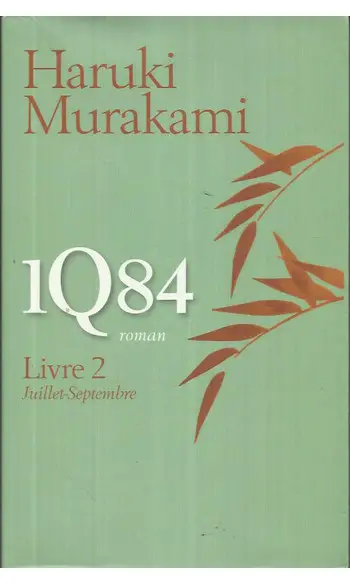 1Q84 - Livre 2 - Juillet Septembre