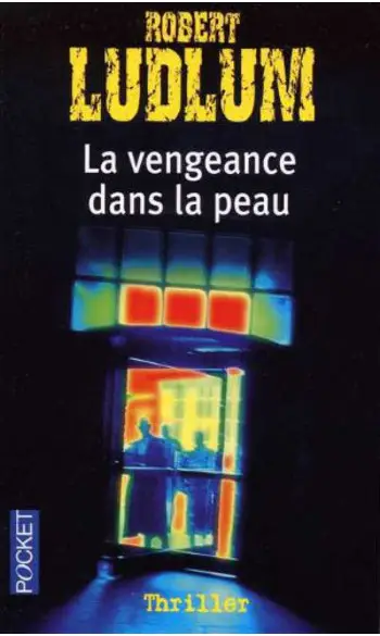 La vengeance dans la peau ( R Ludlum )