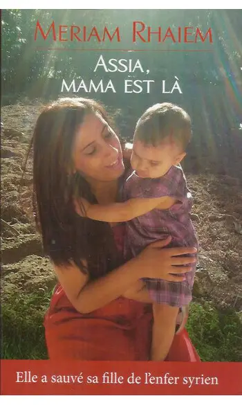 Assia, mama est là ( Jane Elliott )