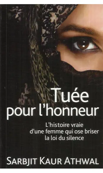 Tuée pour l'honneur ( Sarbjit Kaur Athwa