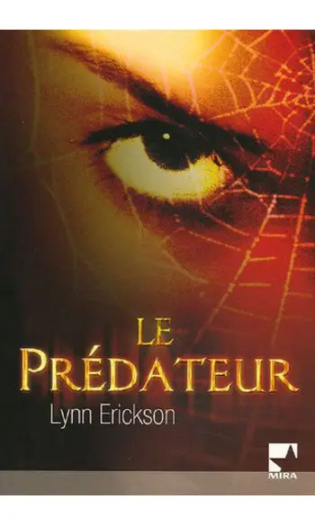 Le Prédateur ( Lynn Erickson )