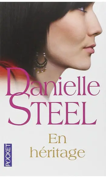 En héritage ( Danielle STEEL )
